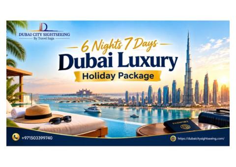 6 Nights 7 Days Dubai Luxury Holiday Package