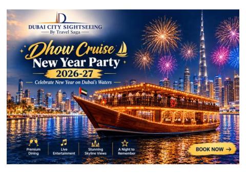 Dhow Cruise New Year Party 2026-27 – Celebrate New Year on Dubai’s Waters
