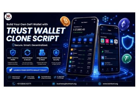 Create Your Own Multi-Chain Wallet with Trust Wallet Clone Script