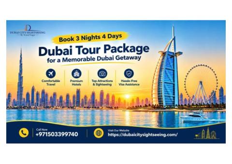 Book 3 Nights 4 Days Dubai Tour Package for a Memorable Dubai Getaway