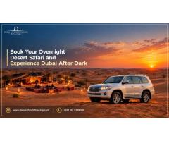 Book Your Overnight Desert Safari and Experience Dubai After Dark