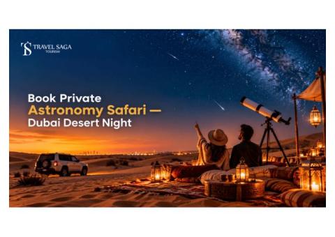 Book Private Astronomy Safari - Dubai Desert Nights