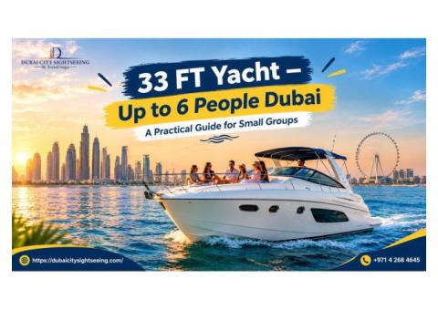33 FT Yacht — Up to 6 People Dubai – A Practical Guide for Small Groups