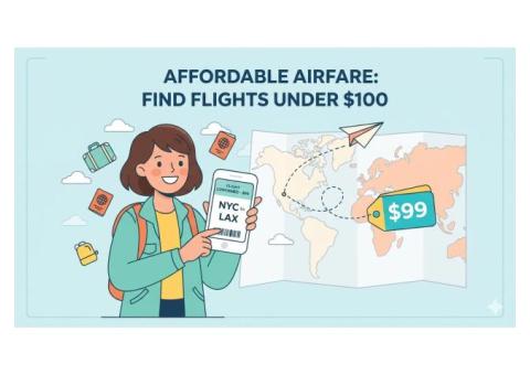 Affordable Airfare: How to Find Flights Under $100