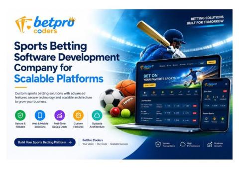 Sports Betting Software Development Company for Scalable Platforms