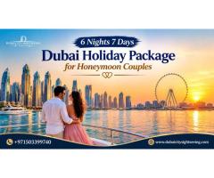6 Nights 7 Days Dubai Holiday Package for Honeymoon Couples