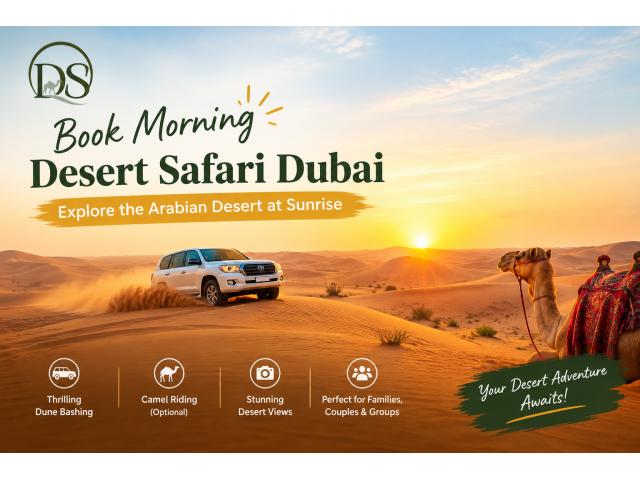 Book Morning Desert Safari Dubai – Explore the Arabian Desert at Sunrise