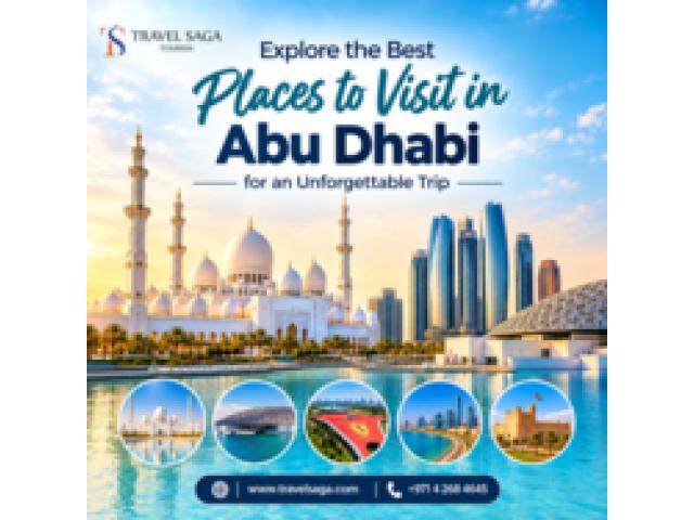 Explore the Best Places to Visit in Abu Dhabi for an Unforgettable Trip