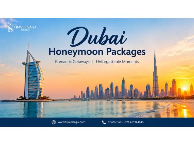 Celebrate Your New Beginning with a Romantic Dubai Honeymoon Getaway