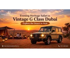 Evening Heritage Safari in Vintage G Class Dubai – Explore the Desert in Style