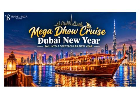 Mega Dhow Cruise Dubai New Year- Sail Into A Spectacular New Year