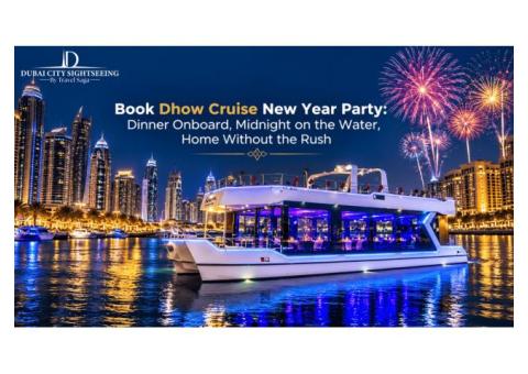 Book Dhow Cruise New Year Party: Dinner Onboard, Midnight on the Water, Home Without the Rush