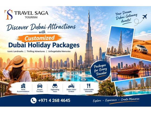 Discover Dubai Attractions with Customized Dubai Holiday Packages