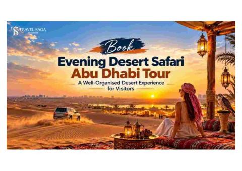 What Makes an Evening Desert Safari in Abu Dhabi Worth Experiencing?