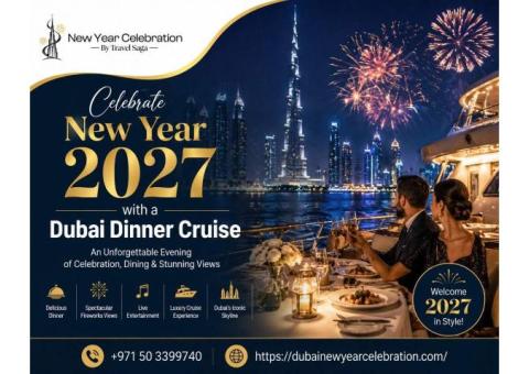 Celebrate New Year 2027 with a Dubai Dinner Cruise