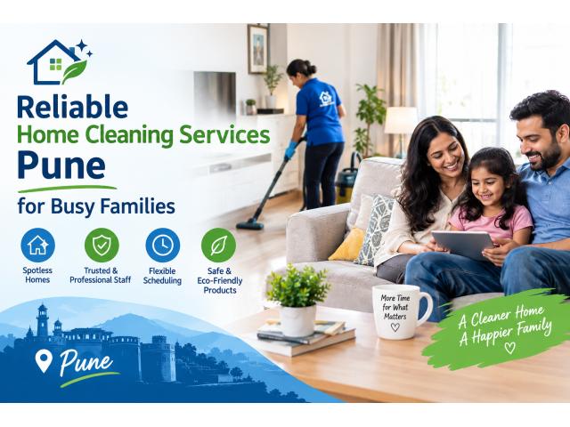 Reliable Home Cleaning Services Pune for Busy Families